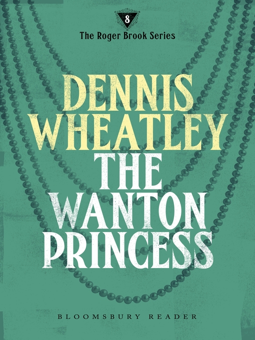 Title details for The Wanton Princess by Dennis Wheatley - Available